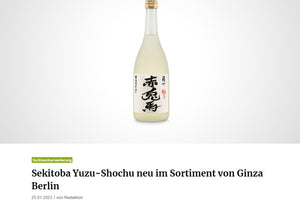 About Drinks: Sekitoba Yuzu-Shochu neu im Sortiment von Ginza Berlin