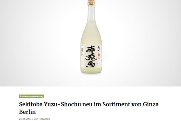 About Drinks: Sekitoba Yuzu-Shochu neu im Sortiment von Ginza Berlin