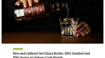 About Drinks: Neu und exklusiv bei Ginza Berlin: JIN7 Limited und JIN7 Series 02 Sakura Cask Finish
