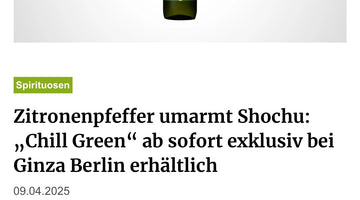 Zitronenpfeffer umarmt Shochu: „Chill Green“ ab sofort exklusiv bei Ginza Berlin erhältlich