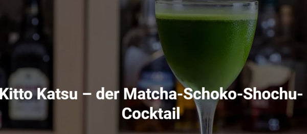 Cocktailbart - Kitto Katsu Cocktail mit Matcha und Schoki
