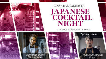 BCB - GINZA BAR TAKEOVER - JAPANESE COCKTAIL NIGHT x HOTEL DE ROME